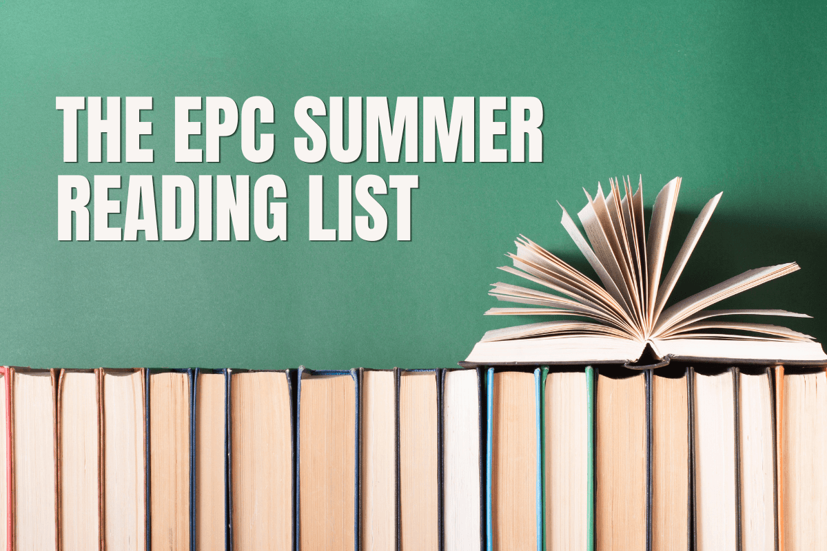 The EPC Summer Reading List